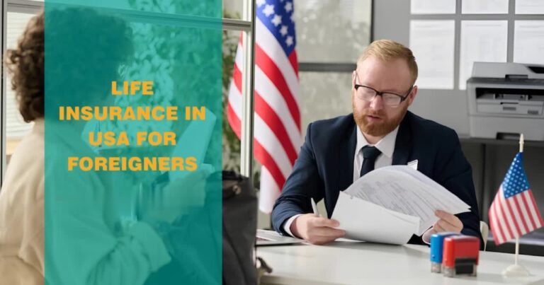 Can Foreigners Buy Life Insurance in the USA?